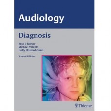 Audiology (Diagnosis, Treatment &amp; Practice Mgt) 3 volume set