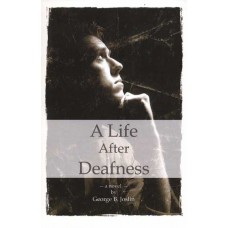A Life After Deafness
