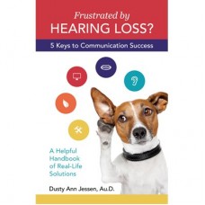 Frustrated by Hearing Loss? Five Keys to Communication Success