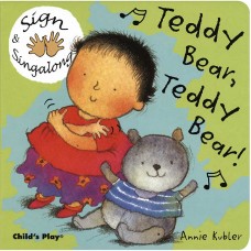 Sign & Singalong: Teddy Bear Teddy Bear! Board Book