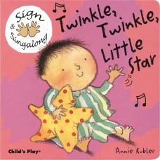 Sign & Singalong: Twinkle Twinkle Little Star Board Book