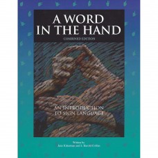 A Word in the Hand: An Introduction to Sign Language
